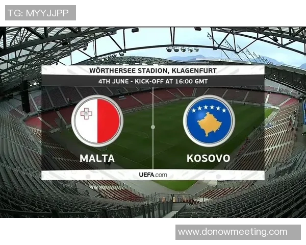 马耳他与科索沃足球对决深度分析及战术解析